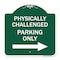 Signmission Physically Challenged Parking W/ Left Arrow, Green & White Aluminum Sign, 18" x 18", GW-1818-23304 A-DES-GW-1818-23304 - alternate 1